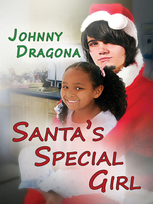 Title details for Santa's Special Girl by Johnny Dragona - Available